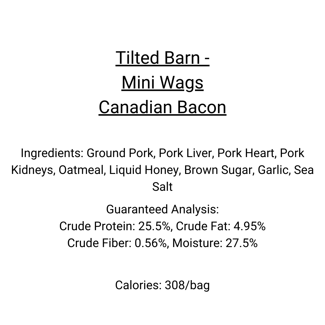 Tilted Barn Mini Wags - Canadian Bacon